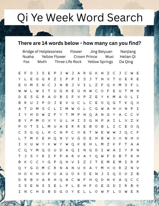 A card bordered with golden brown and blue Chinese watercolor-style painting. It’s titled “Qi Ye Week Word Search”. The instructions say: “There are 14 words below - how many can you find?” These words and names are mixed into the word search: “Bridge of